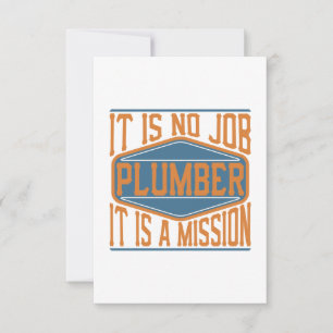 Plumber - It Is No Job, It Is A Mission Thank You Card