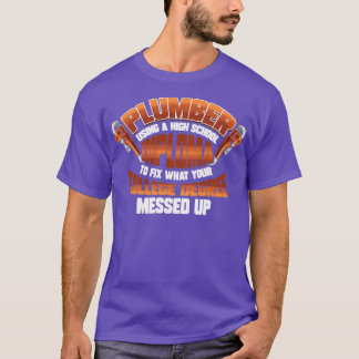 Plumber Job Plumbing Gift T-Shirt