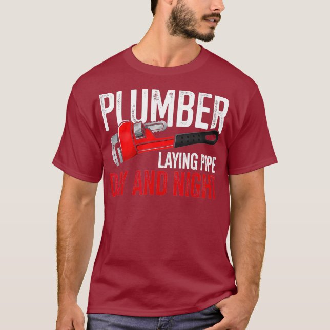 Plumber Laying Pipe Plumber Plumbing Outfit T-Shirt (Front)