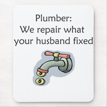Plumber Mouse Pad by occupationtshirts at Zazzle