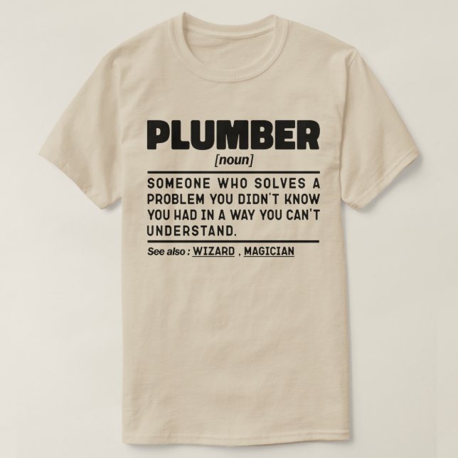 Plumber Noun Plumbing Repair Humor Quote T-Shirt (Design Front)