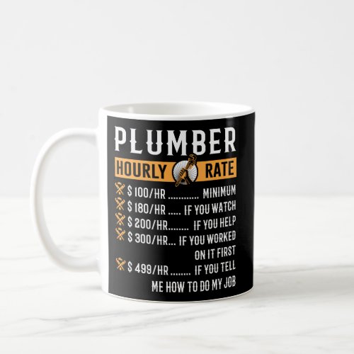 Plumber _ Plumber Hourly Rate Coffee Mug