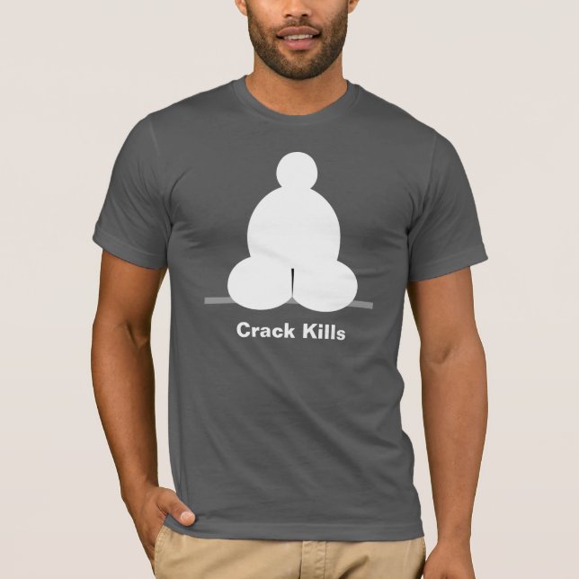 Plumbers Crack Kills T-Shirt (Front)