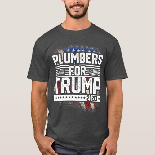 Plumbers For Trump 2020 ReElect Trump Supporter T_Shirt