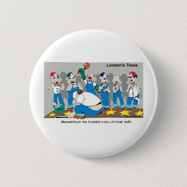 Plumbers Hall Of Fame Funny Gifts & Collectibles Pinback Button (Front)