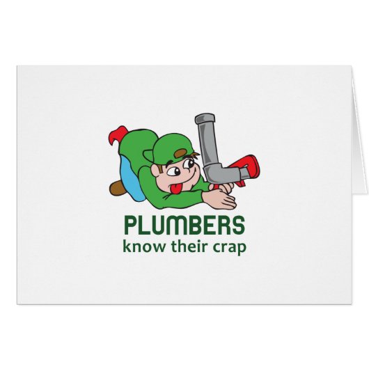 PLUMBERS KNOW THEIR CRAP CARDS (Front Horizontal)