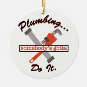 Plumbing Do It Ceramic Ornament