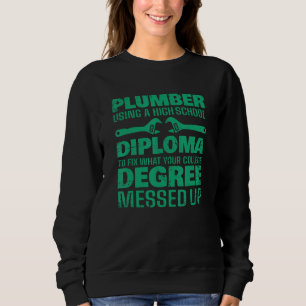 Plumbing For Men Women Master Plumber Handyman 3 Sweatshirt