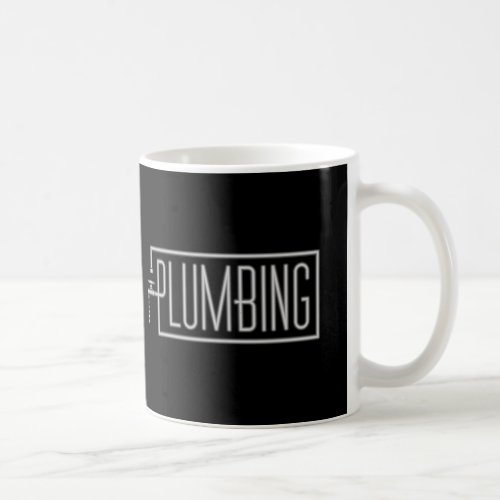 Plumbing _ Pipes and Dripping Facet Coffee Mug