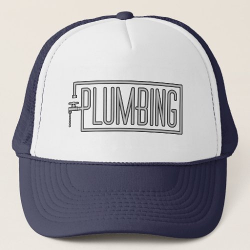 Plumbing _ Pipes and Dripping Facet Trucker Hat