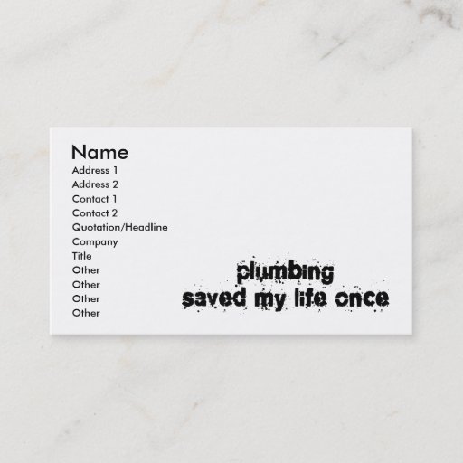 Customizable Plumbing Saved My Life Once Business Cards