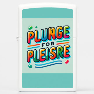 Plunge for Pleasure" Colourful Typography Zippo Li Zippo Lighter
