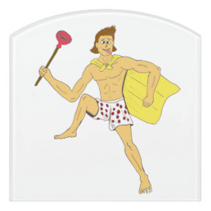 plunger and underwear guy door sign