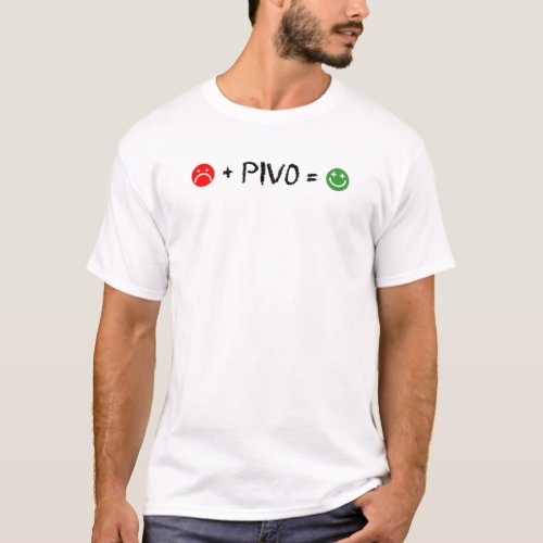 Plus Pivo Equals Happy T_Shirt