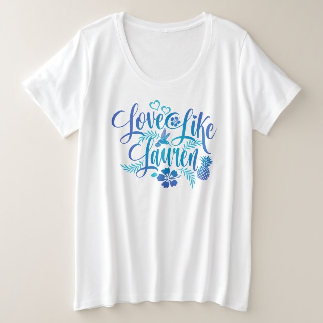 Plus Size White Love Like Lauren Hibiscus Flowers  Plus Size T-Shirt (Design Front)