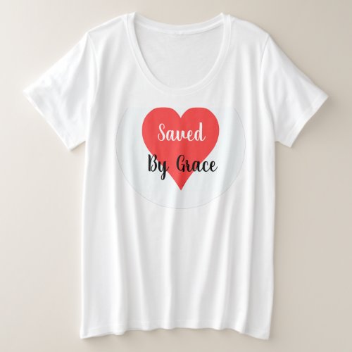 Plus Size Women Saved By Grace Graphic T Shirt