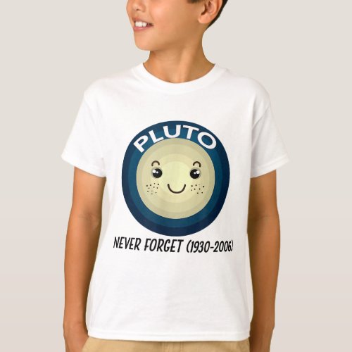 Pluto Astronomy Never Forget 1930 _ 2006 T_Shirt