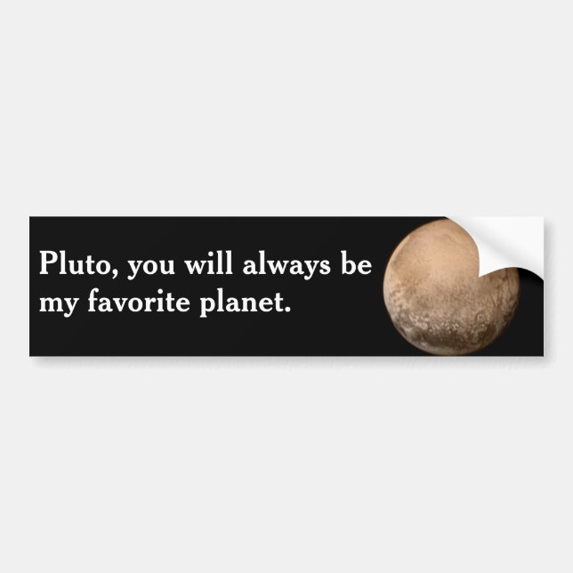 Pluto, my favorite planet - New Horizons NASA Bumper Sticker (Front)
