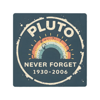 Pluto Never Forget 1930-2006 Vintage Retro Space Metal Print