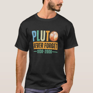 Pluto Never Forget 1930-2006 Vintage Retro T-Shirt