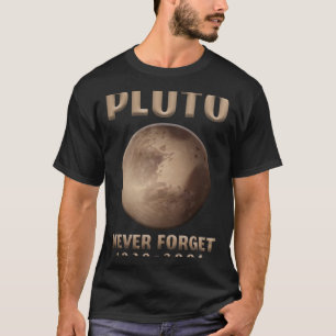 Pluto Never Forget Astronaut Planet Space Universe T-Shirt