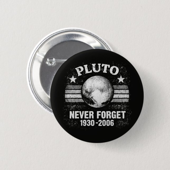 Pluto Never Forget Button (Front & Back)
