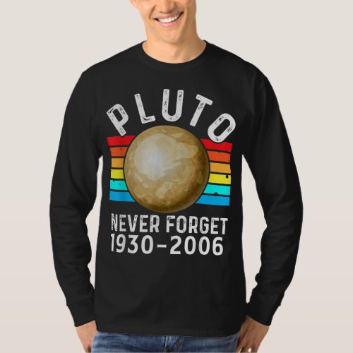 Pluto Never Forget Funny Astrophysic Astronomy Tel T_Shirt