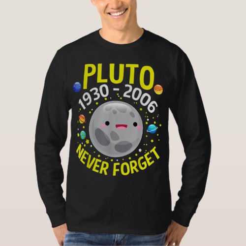 PLUTO NEVER FORGET Gifts ASTRONOMY SPACE Kids T_Shirt