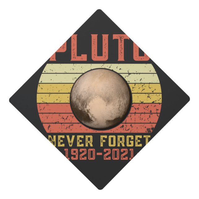 pluto NEVER FORGET Graduation Cap Topper (Front)