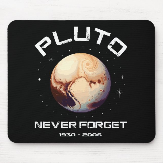 Pluto Never Forget Mouse Pad (Front)