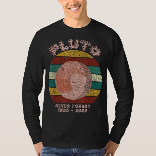 Pluto Never Forget Retro Astronomy Science Astrono T_Shirt