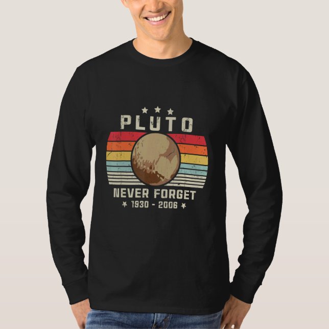 Pluto Never Forget  Retro Space Science T-Shirt (Front)
