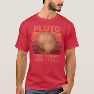 PLUTO NEVER FORGET Retro Style Funny Space, Vintag T-Shirt