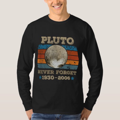 Pluto Never Forget Science Astronomy Space retro s T_Shirt