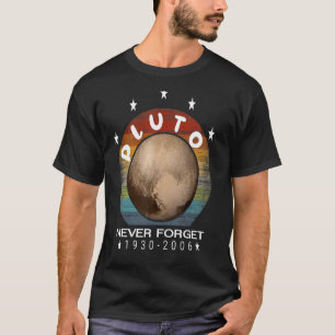 Pluto Never Forget Space Science Vintage Design T-Shirt