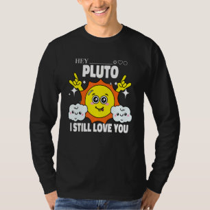 Pluto Never Forget Space Sun Astronomy Science T-Shirt
