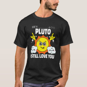 Pluto Never Forget Space Sun Astronomy Science T-Shirt