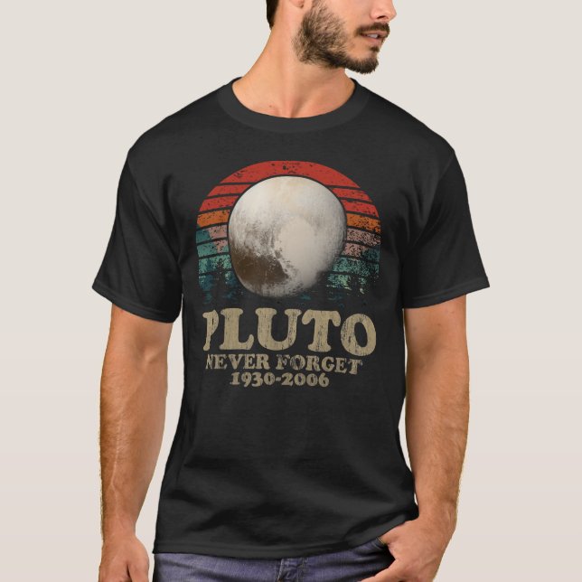 Pluto Never Forget  T-Shirt (Front)