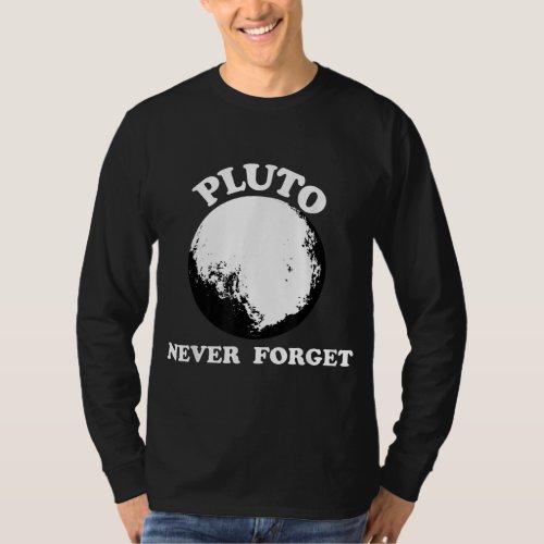 Pluto Never Forget Vintage Retro T_Shirt