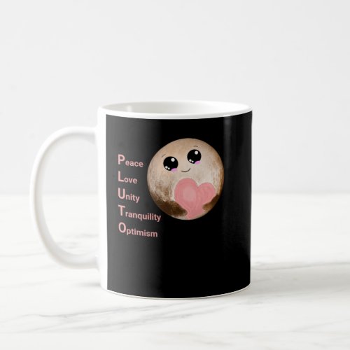 Pluto Peace  Love  inspiring Pluto space  Coffee Mug