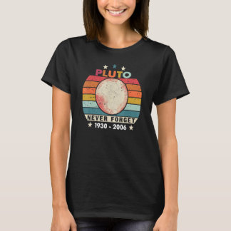 Pluto Pluto Pluto Never Forget Pluto T-Shirt