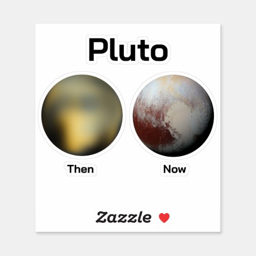 Pluto Then vs Now Sticker