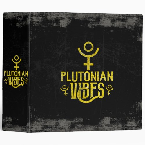 Plutonian Vibes Scorpio Astrology Zodiac Pluto 3 Ring Binder