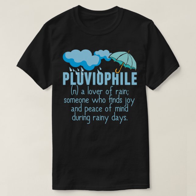 Pluviophile Love of Rain T-Shirt (Design Front)