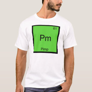 Pm - Pimp Funny Chemistry Element Symbol T-Shirt