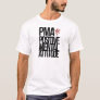 PMA: Positive Mental Attitude T-Shirt