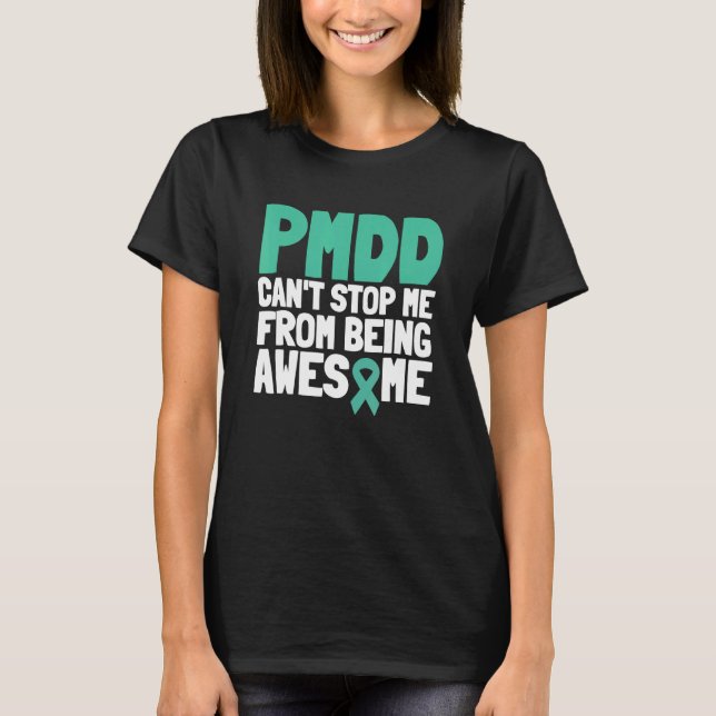 Pmdd Awareness Premenstrual Syndrome Menstrual Per T-Shirt (Front)
