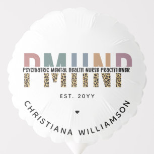 PMHNP Leopard Print Psychiatric Mental Health NP Balloon