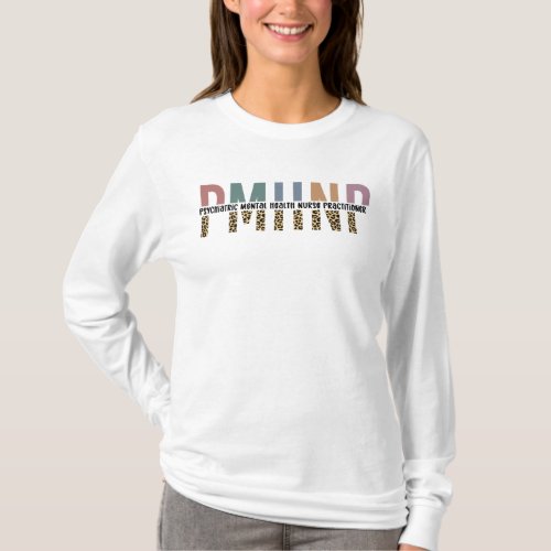 PMHNP Leopard Print Psychiatric Mental Health NP T_Shirt