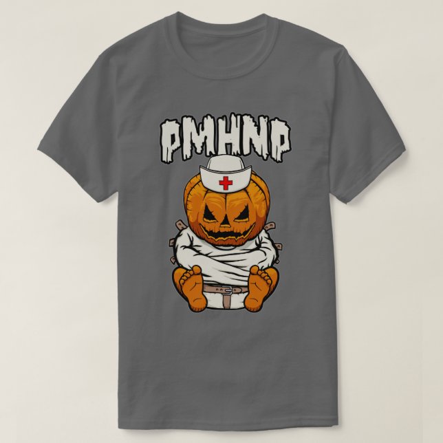 PMHNP Psych Psychiatric Nurse Crazy Halloween Pump T-Shirt (Design Front)